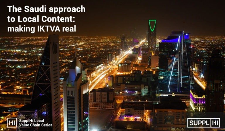 The Saudi approach to Local Content: making In-Kingdom Total Value Add (IKTVA) real