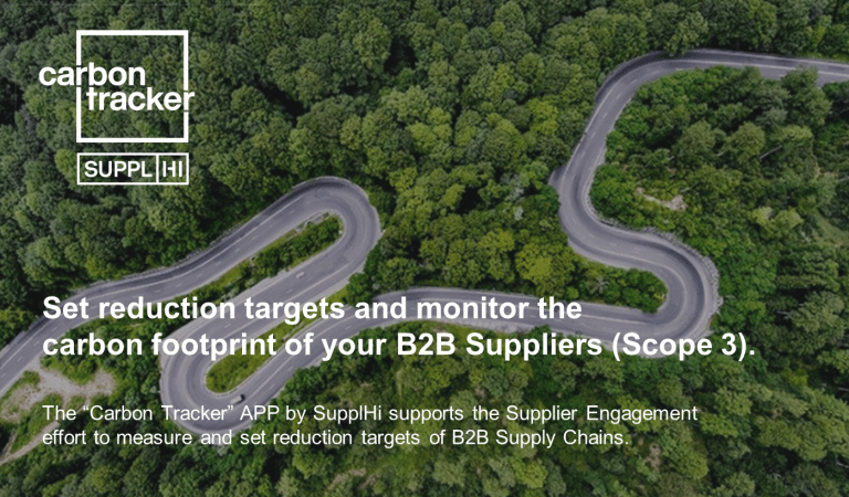 With SupplHi’s Carbon Tracker, set reduction targets and track the carbon footprint of your industrial B2B Suppliers (Scope 3 emissions)