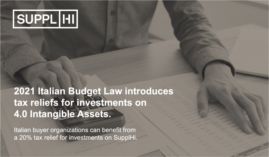 SupplHi Customers from Italy can benefit from a 20% tax relief for investments on 4.0 intangible assets as per the 2021 Italian Budget Law