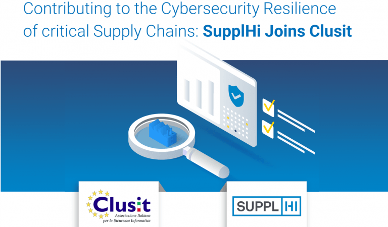 Contributing to the Cybersecurity Resilience of critical Supply Chains: SupplHi joins Clusit